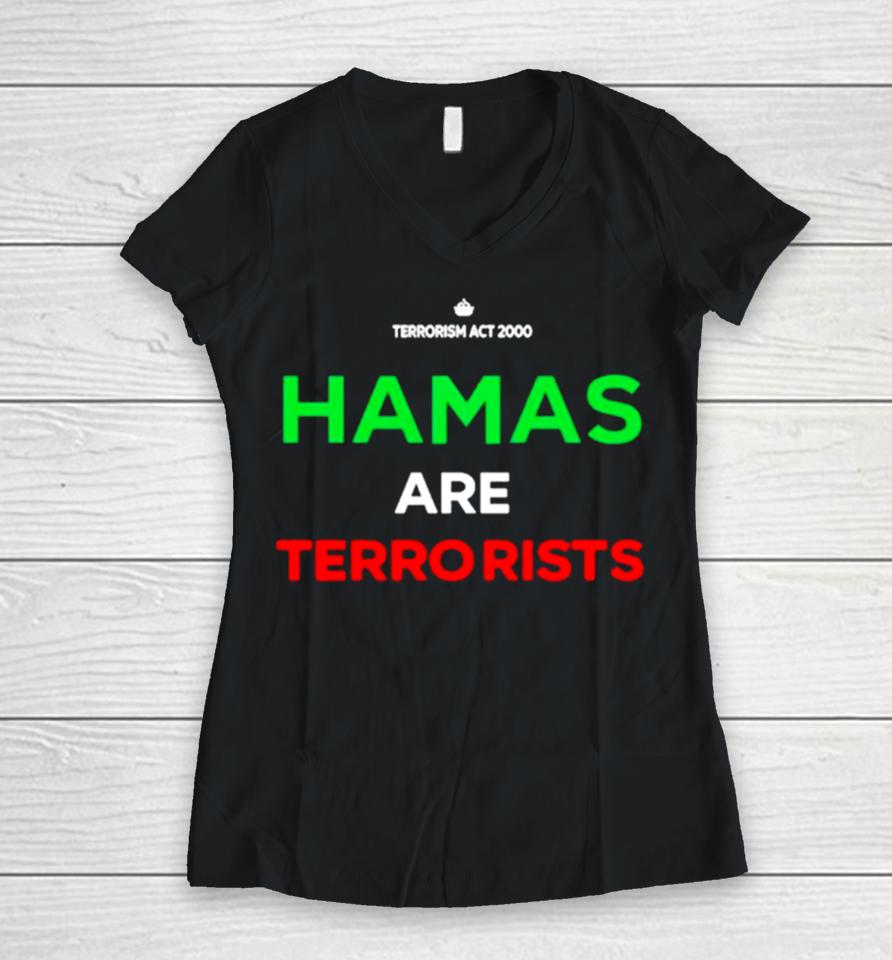 Hamas Are Terrorists Please Don’t Arrest Me Women V-Neck T-Shirt