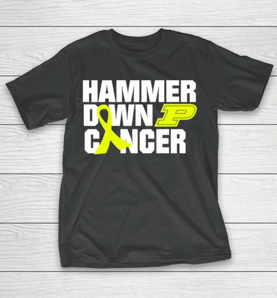 Hammer Down Cancer Purdue T-Shirt