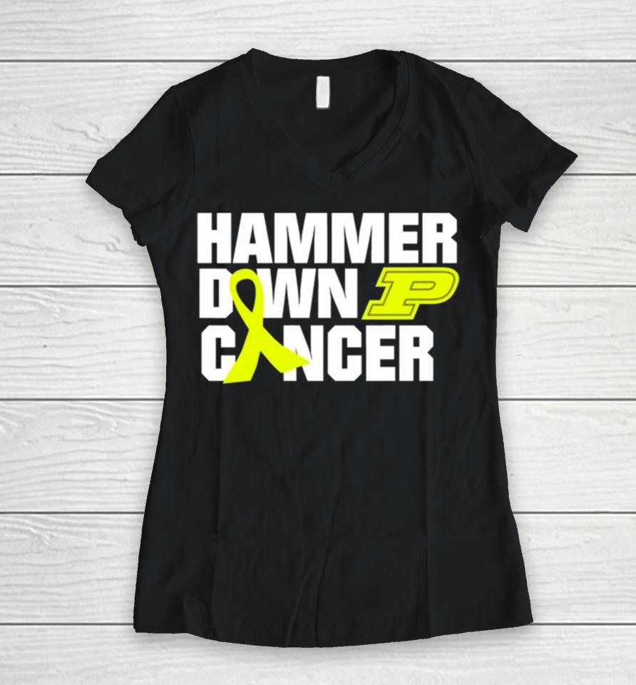 Hammer Down Cancer Purdue Women V-Neck T-Shirt