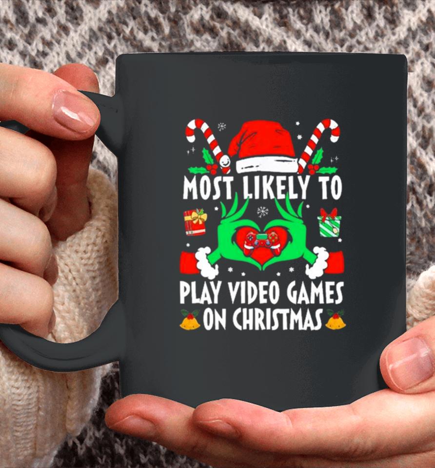 Hands Of The Grinch Most Likely To Play Video Games On Christmas 2023 Sweatshirts Coffee Mug