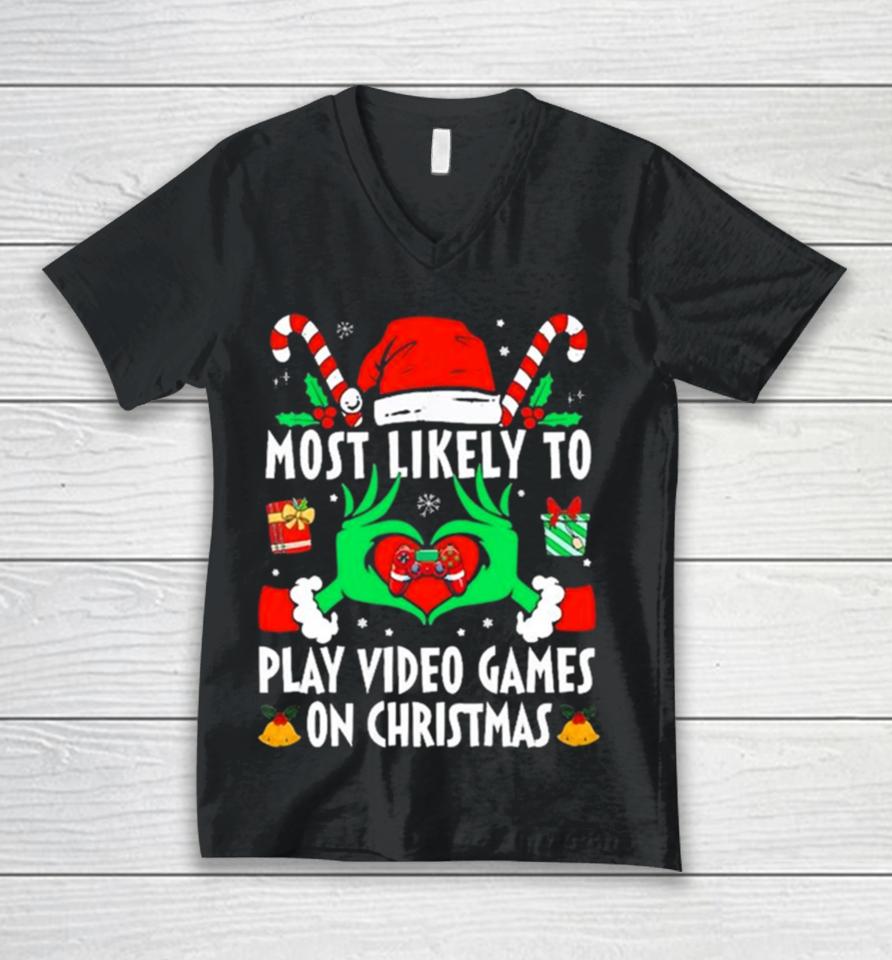 Hands Of The Grinch Most Likely To Play Video Games On Christmas 2023 Sweatshirts Unisex V-Neck T-Shirt