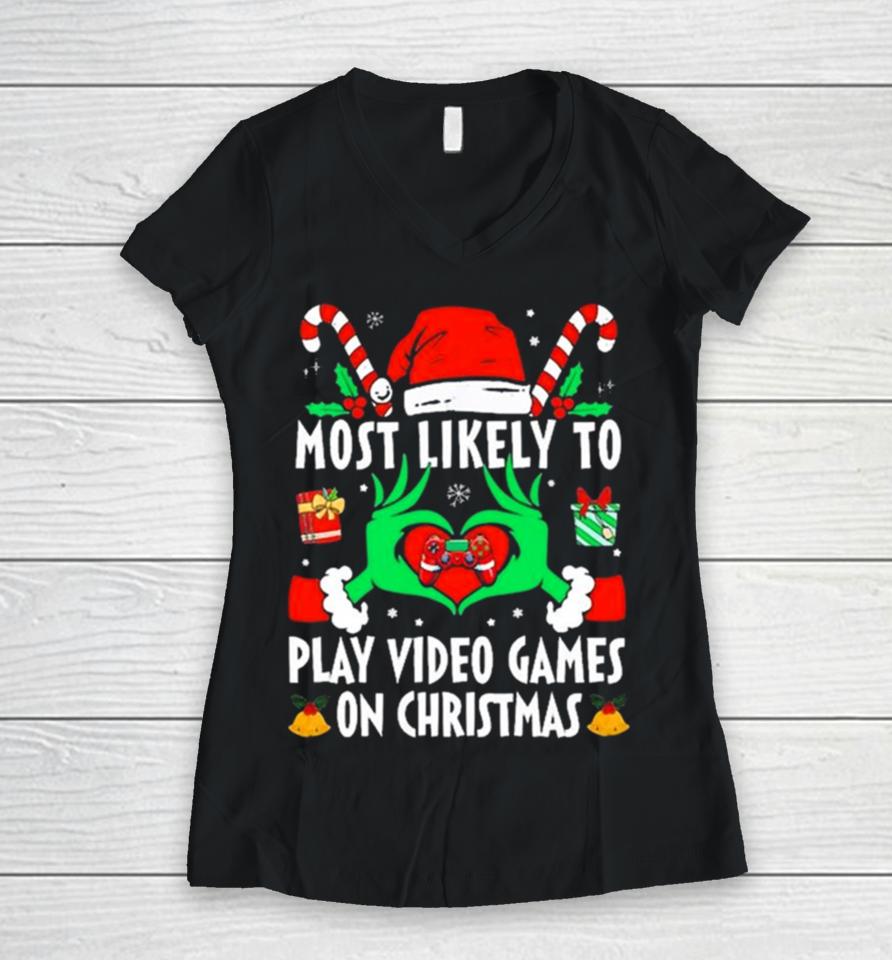 Hands Of The Grinch Most Likely To Play Video Games On Christmas 2023 Sweatshirts Women V-Neck T-Shirt