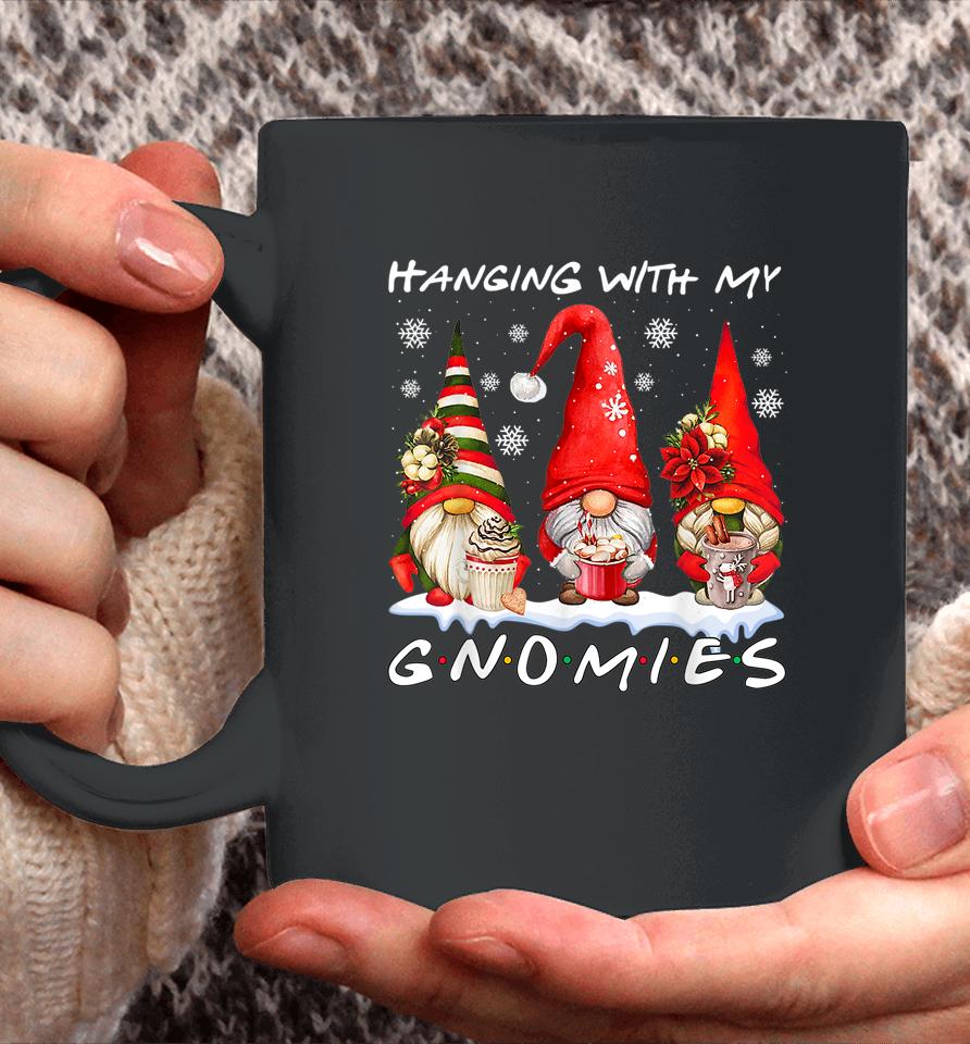 Hanging With My Gnomies Funny Gnome Friend Christmas Pajamas Coffee Mug