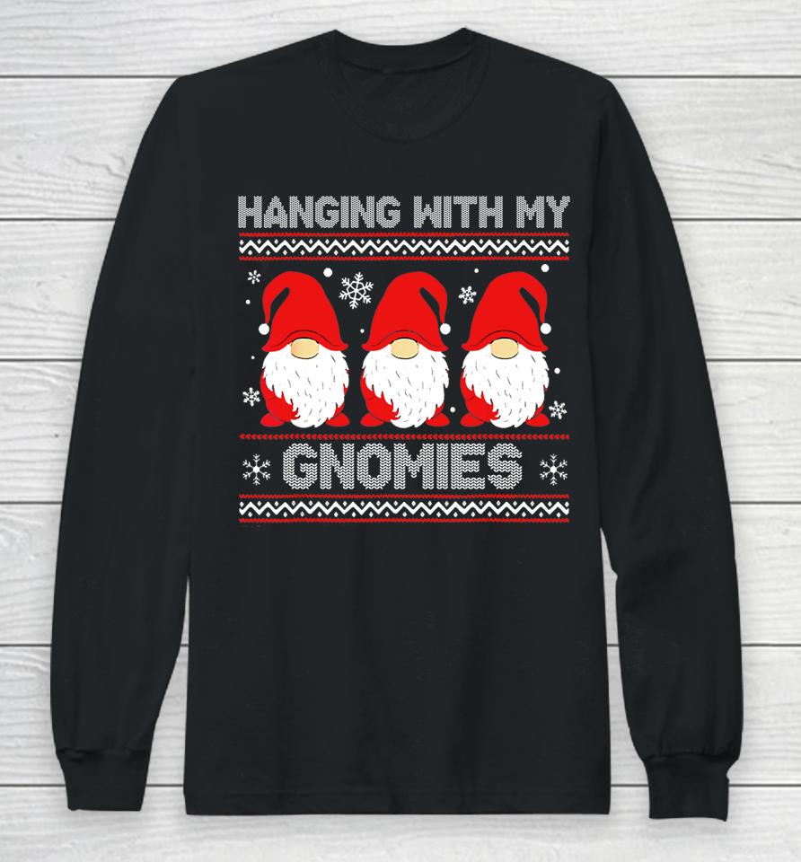 Hanging With My Gnomies Matching Family Christmas Gnome Long Sleeve T-Shirt