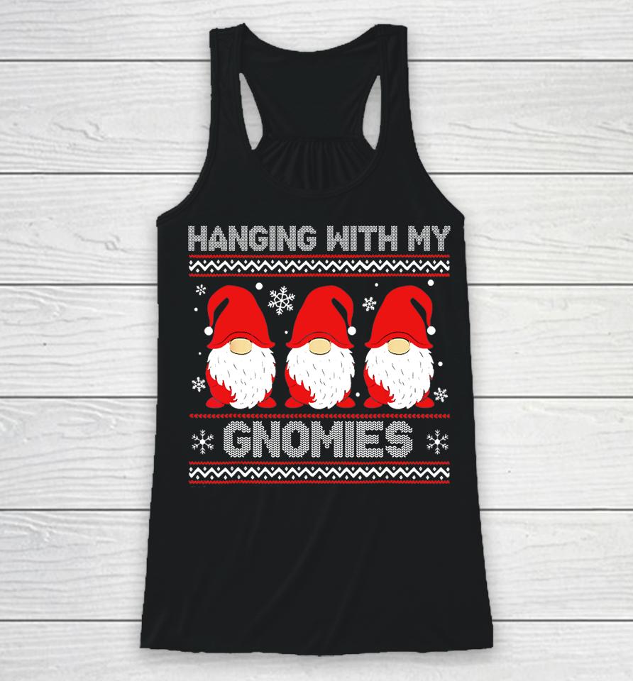 Hanging With My Gnomies Matching Family Christmas Gnome Racerback Tank