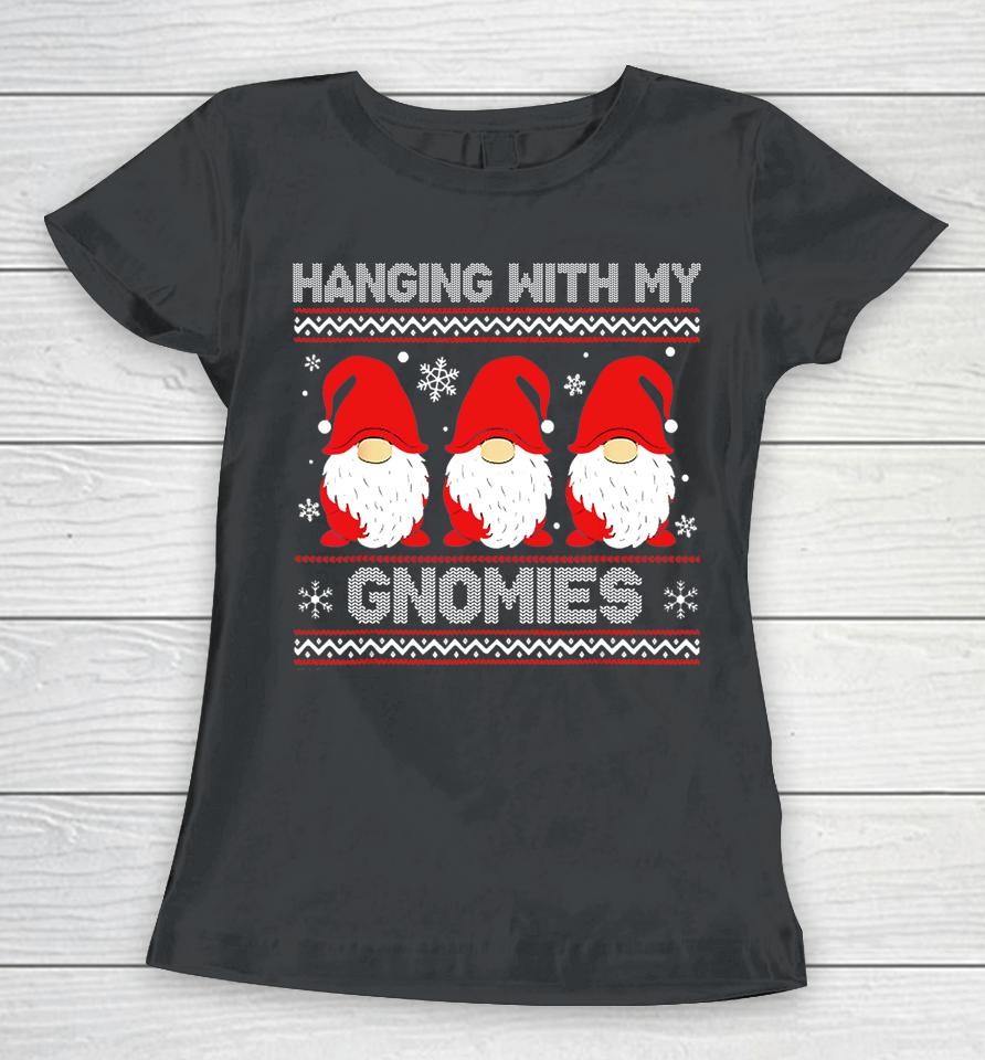 Hanging With My Gnomies Matching Family Christmas Gnome Women T-Shirt