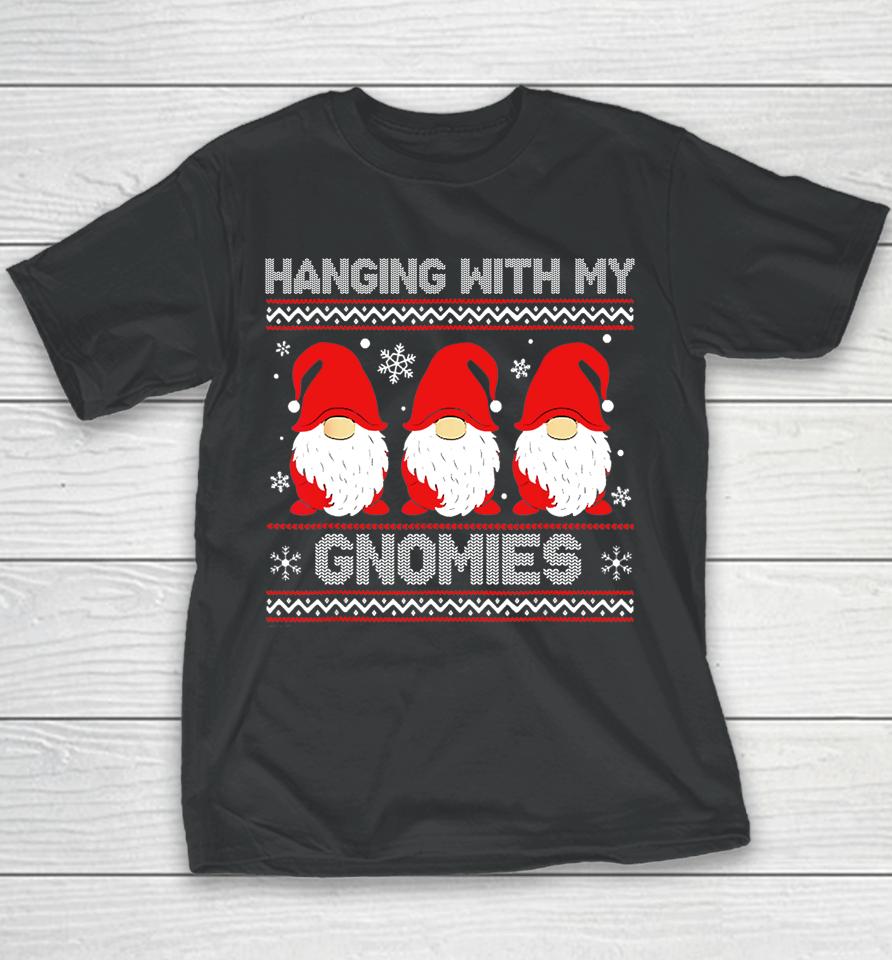 Hanging With My Gnomies Matching Family Christmas Gnome Youth T-Shirt