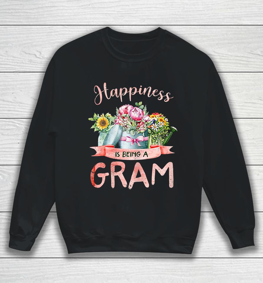 Happiness Is Being A Gram Mothers Day Sweatshirt