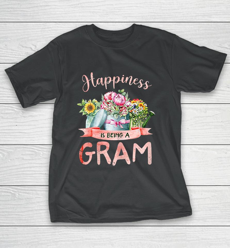 Happiness Is Being A Gram Mothers Day T-Shirt