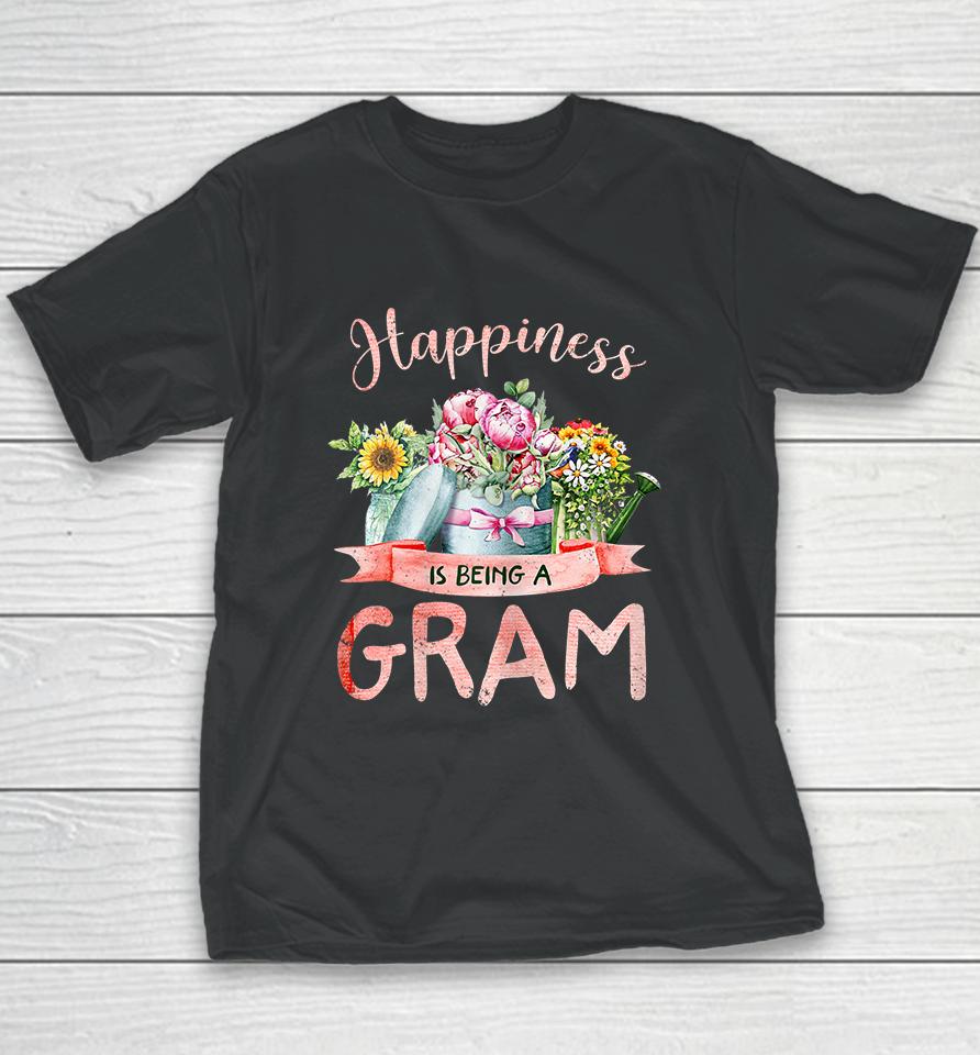 Happiness Is Being A Gram Mothers Day Youth T-Shirt