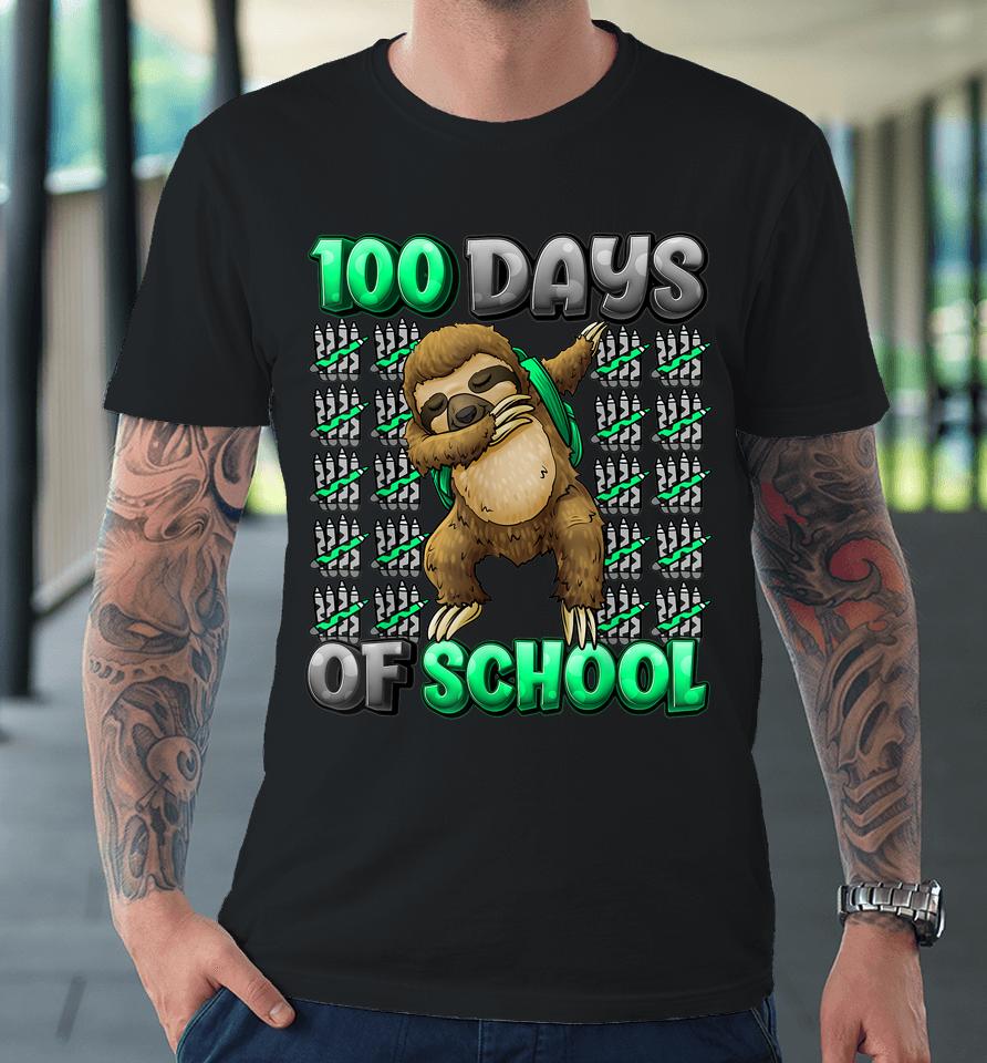 Happy 100 Days Of School 100 Days Smarter Dabbing Sloth Premium T-Shirt