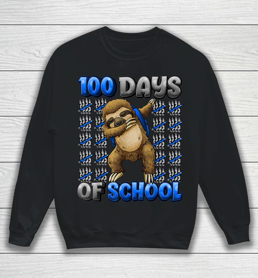 Happy 100 Days Of School 100 Days Smarter Dabbing Sloth Sweatshirt