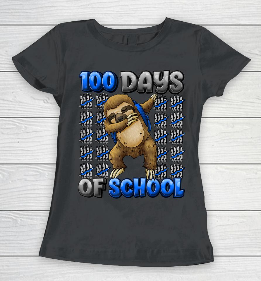 Happy 100 Days Of School 100 Days Smarter Dabbing Sloth Women T-Shirt