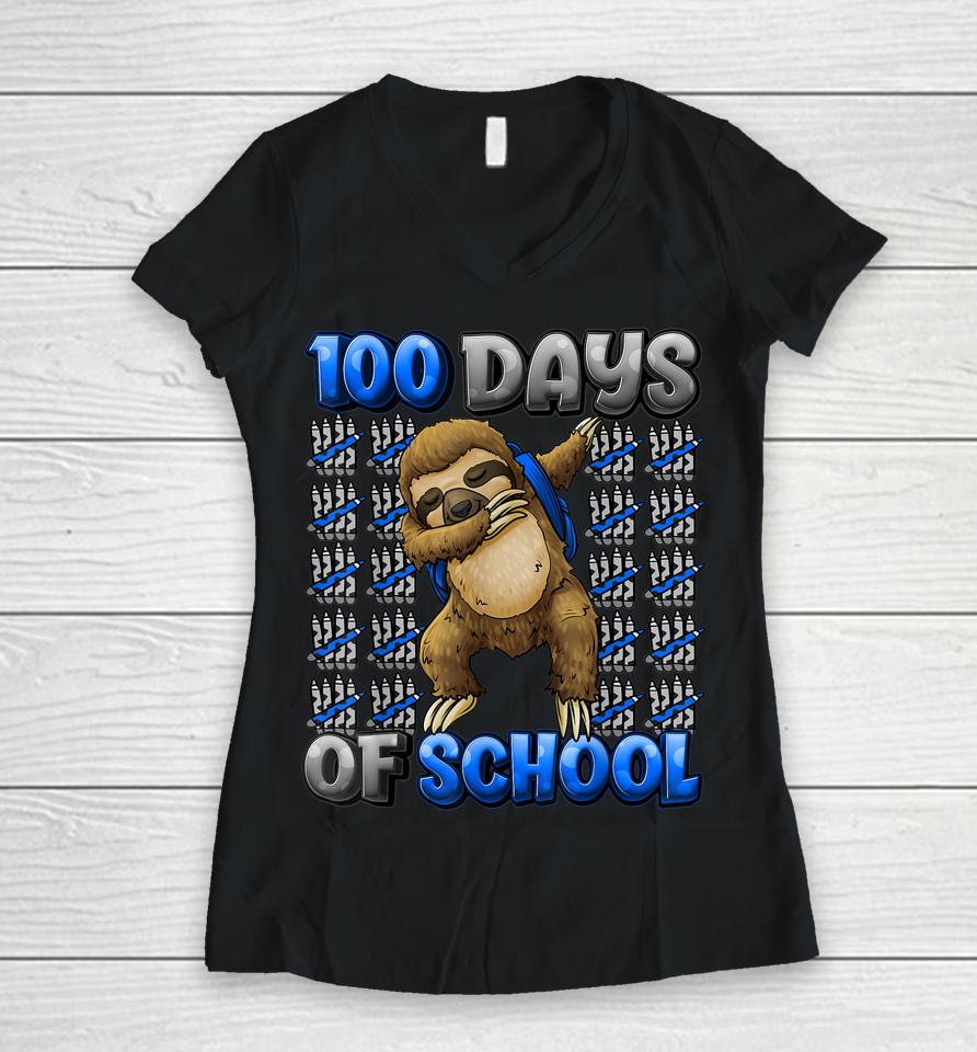 Happy 100 Days Of School 100 Days Smarter Dabbing Sloth Women V-Neck T-Shirt