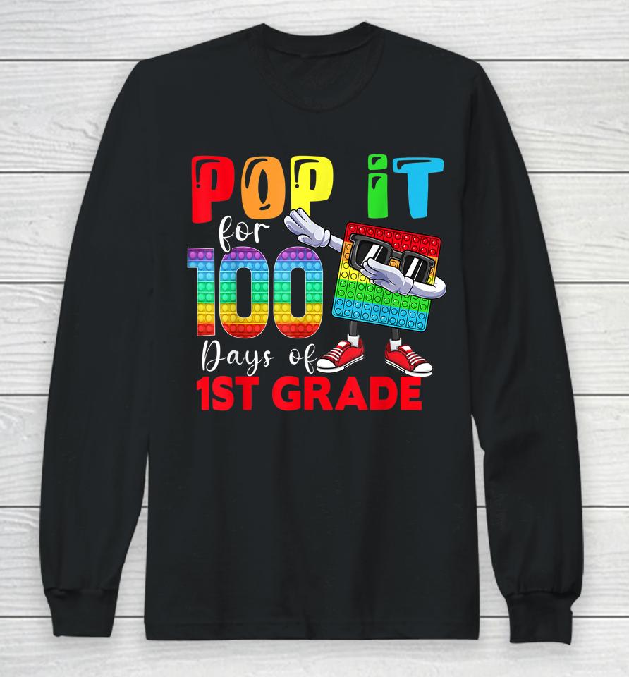 Happy 100 Days Of School 1St Grade 100Th Day Pop It Long Sleeve T-Shirt