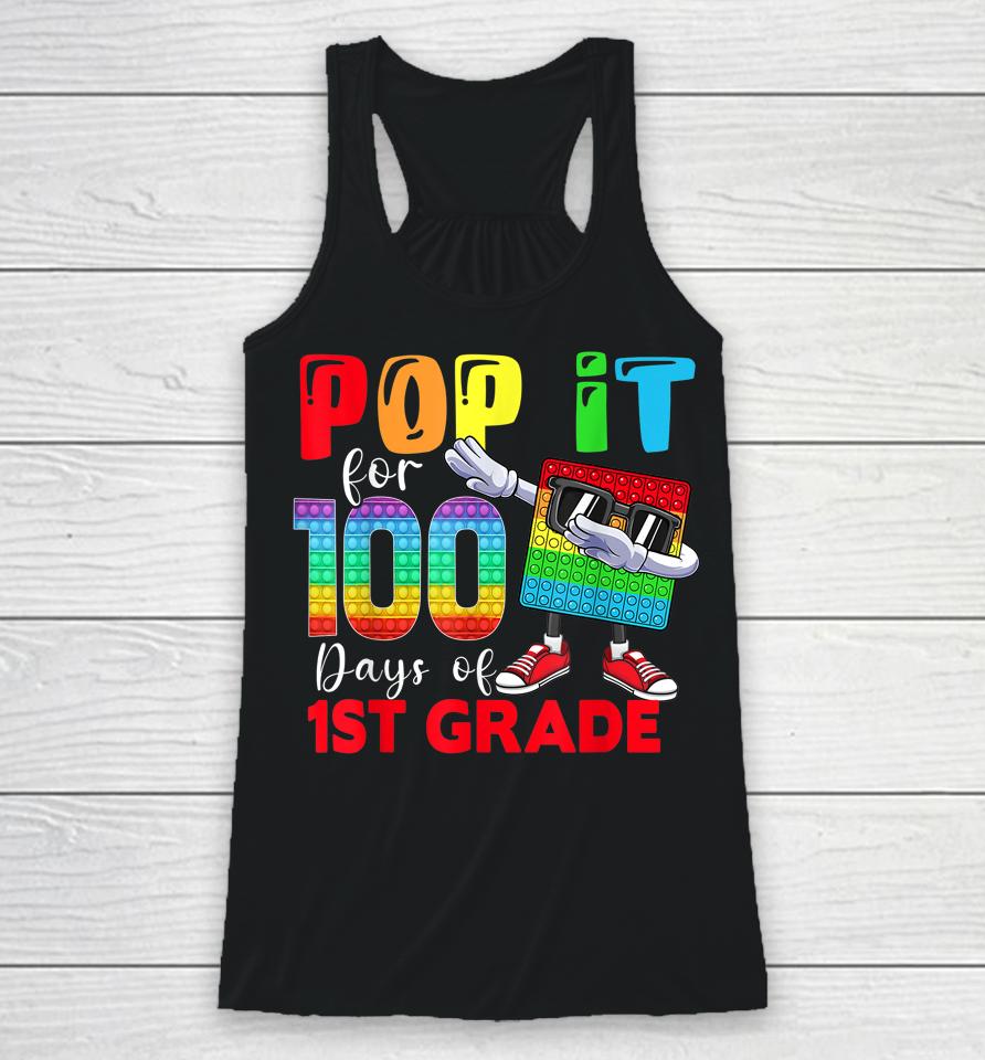 Happy 100 Days Of School 1St Grade 100Th Day Pop It Racerback Tank