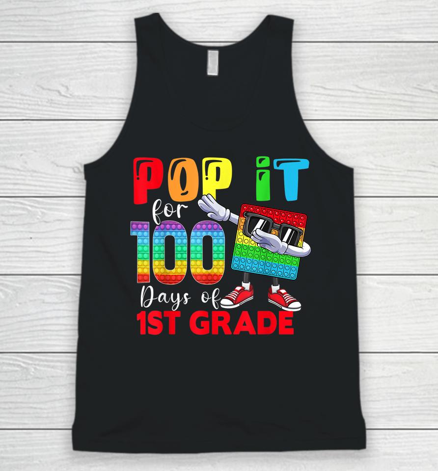 Happy 100 Days Of School 1St Grade 100Th Day Pop It Unisex Tank Top