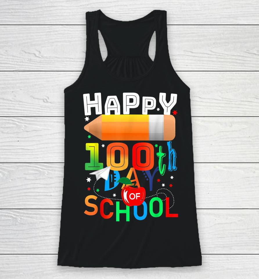 Happy 100 Days Of School Teacher Or Student 100Th Day Racerback Tank