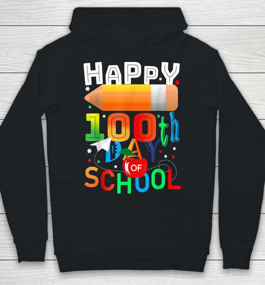 Happy 100 Days Of School Teacher Or Student 100Th Day Hoodie