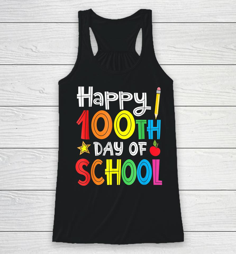 Happy 100Th Day Of School Racerback Tank