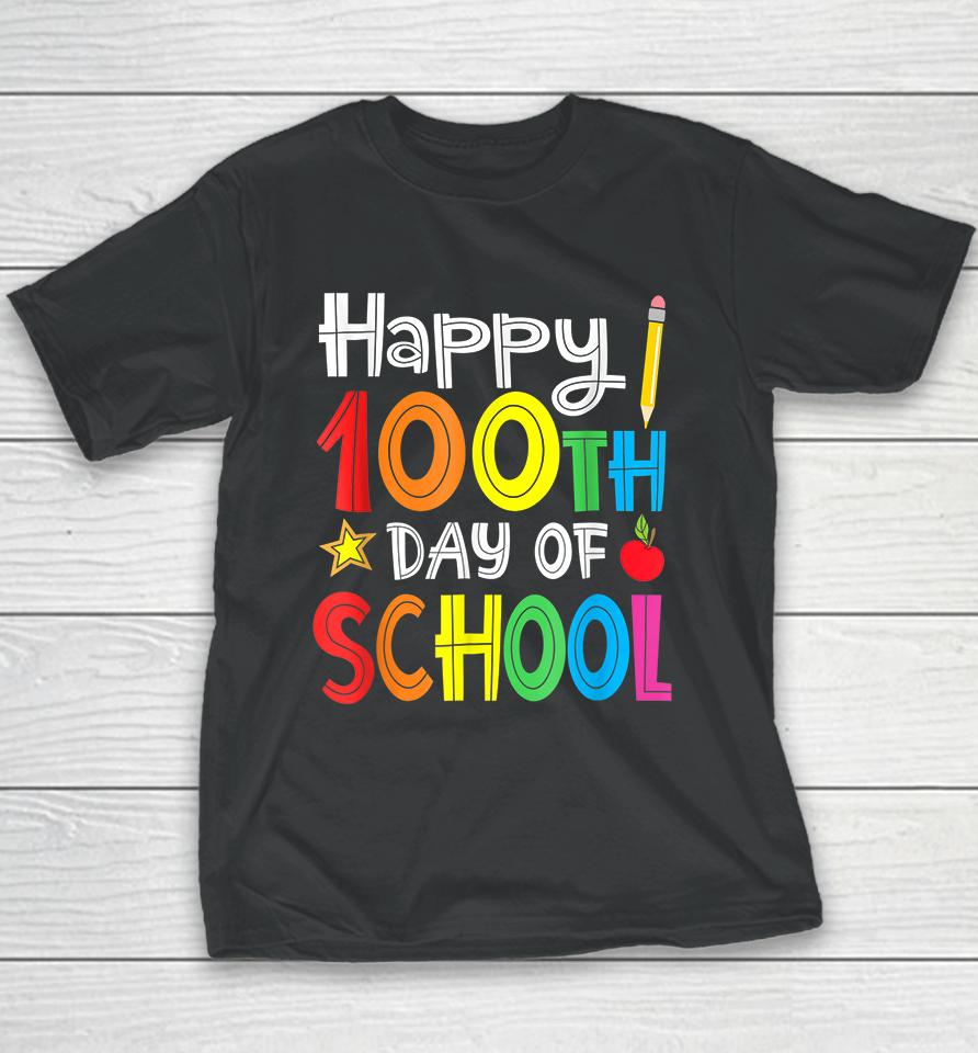 Happy 100Th Day Of School Youth T-Shirt