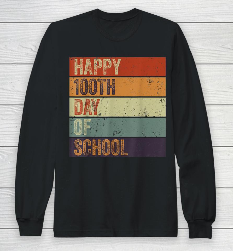 Happy 100Th Day Of School Teacher 100 Days Retro Vintage Long Sleeve T-Shirt