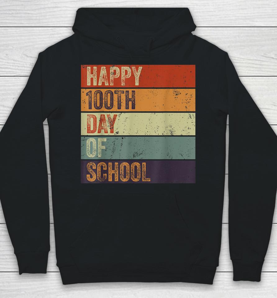 Happy 100Th Day Of School Teacher 100 Days Retro Vintage Hoodie