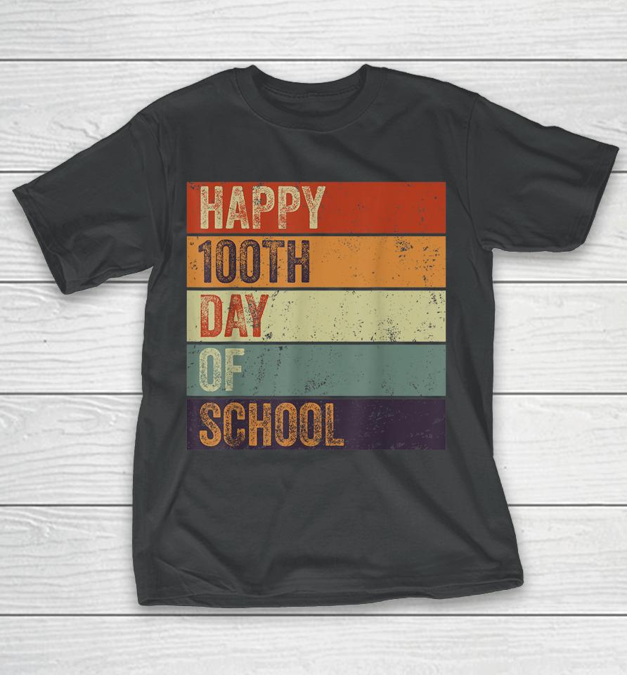 Happy 100Th Day Of School Teacher 100 Days Retro Vintage T-Shirt