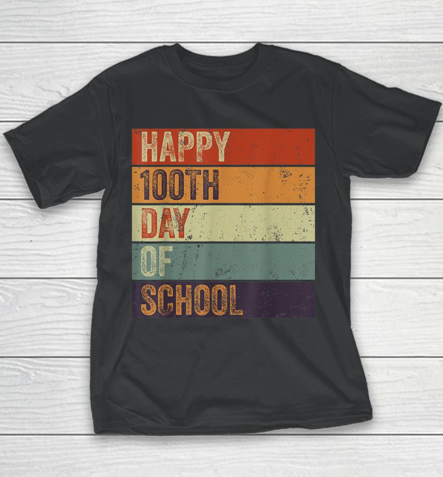Happy 100Th Day Of School Teacher 100 Days Retro Vintage Youth T-Shirt