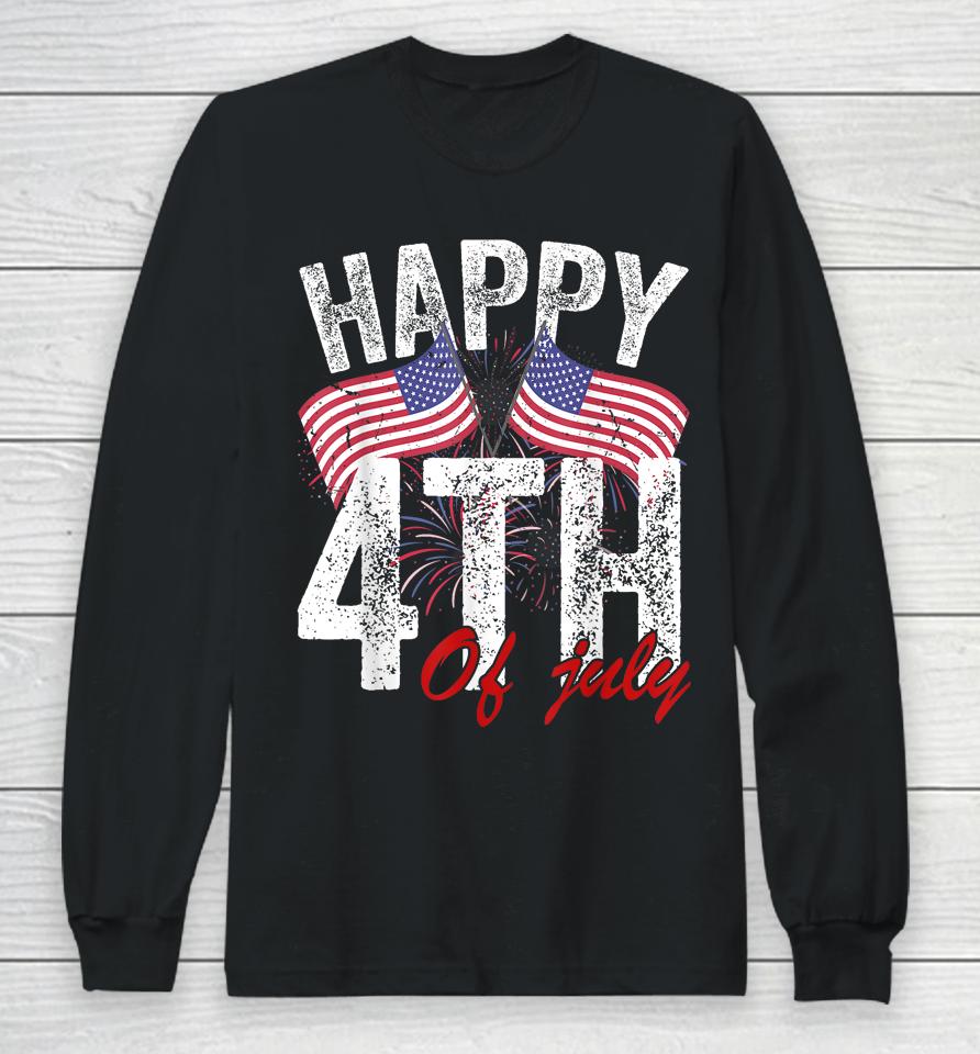 Happy 4Th Of July American Flag Usa Patriotic Long Sleeve T-Shirt