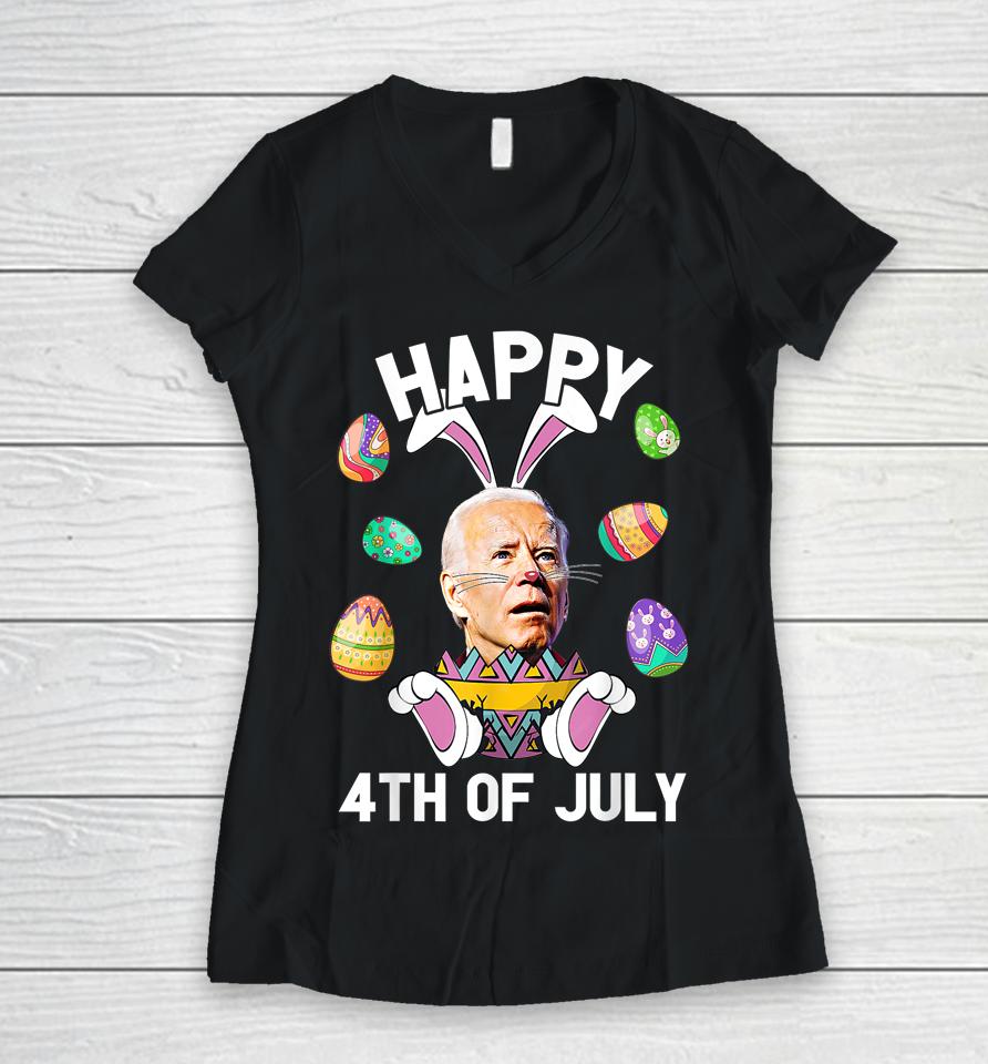 Happy 4Th Of July Easter Funny Bunny Confused Joe Biden Egg Women V-Neck T-Shirt