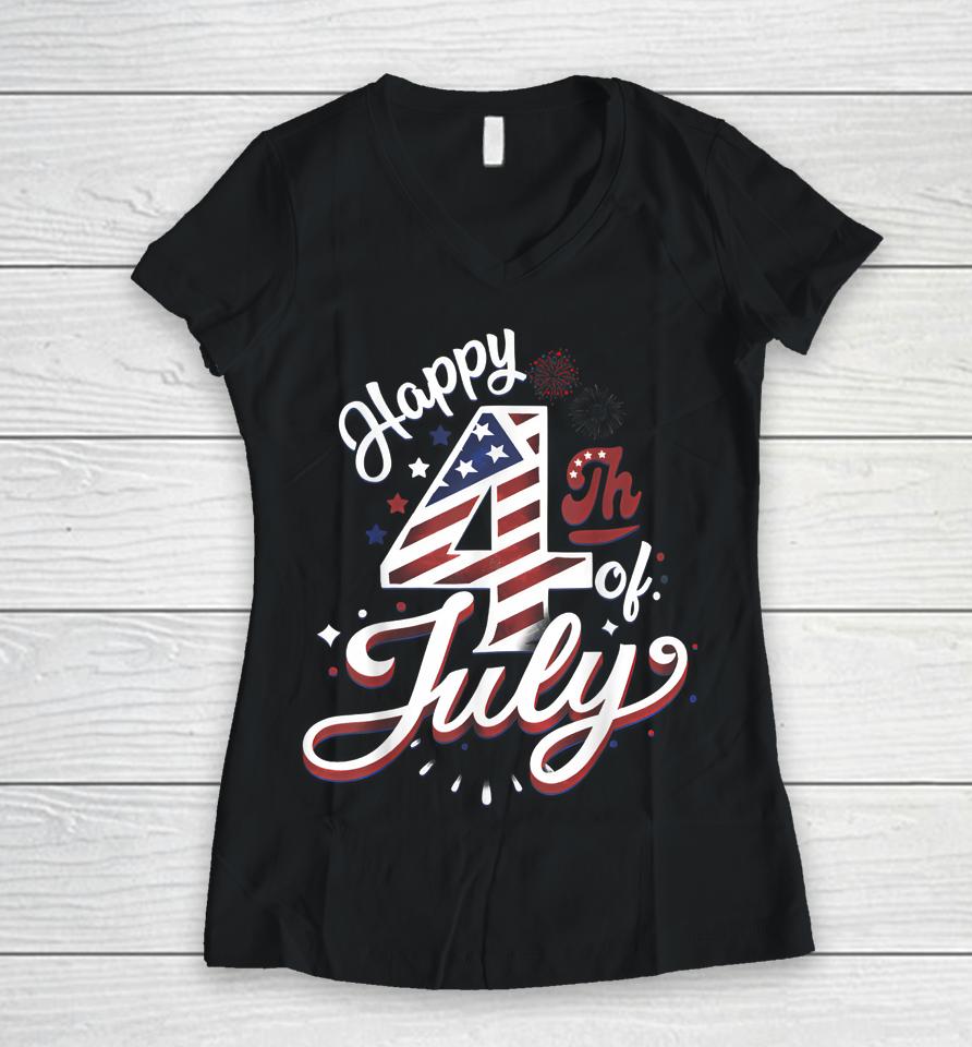 Happy 4Th Of July Patriotic American Us Flag 4Th Of July Women V-Neck T-Shirt