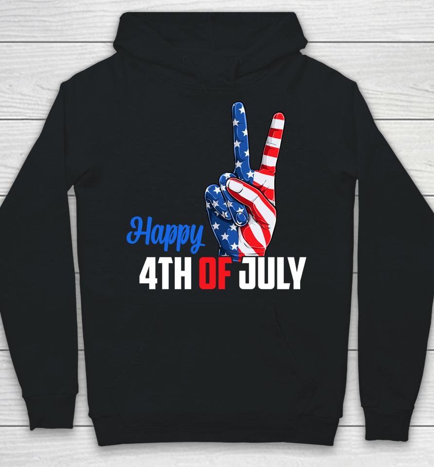 Happy 4Th Of July Peace America Independence Day Patriot Usa Hoodie