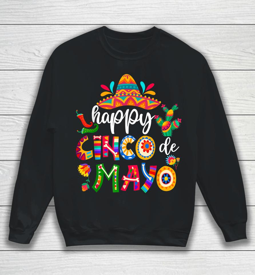 Happy 5 De Mayo Cinco Viva Mexico Sweatshirt