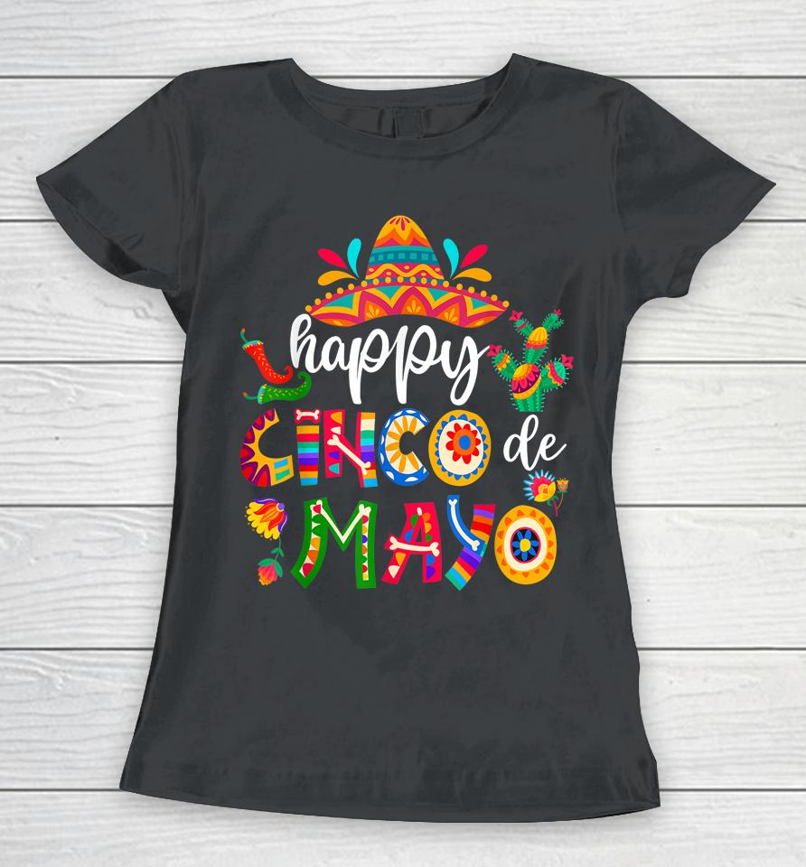 Happy 5 De Mayo Cinco Viva Mexico Women T-Shirt
