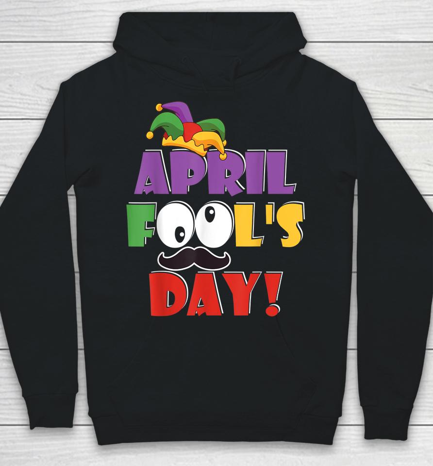Happy April Fool's Day Hoodie