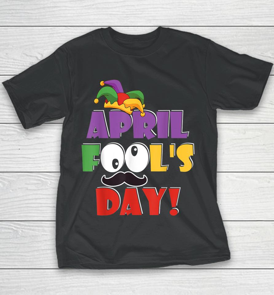 Happy April Fool's Day Youth T-Shirt