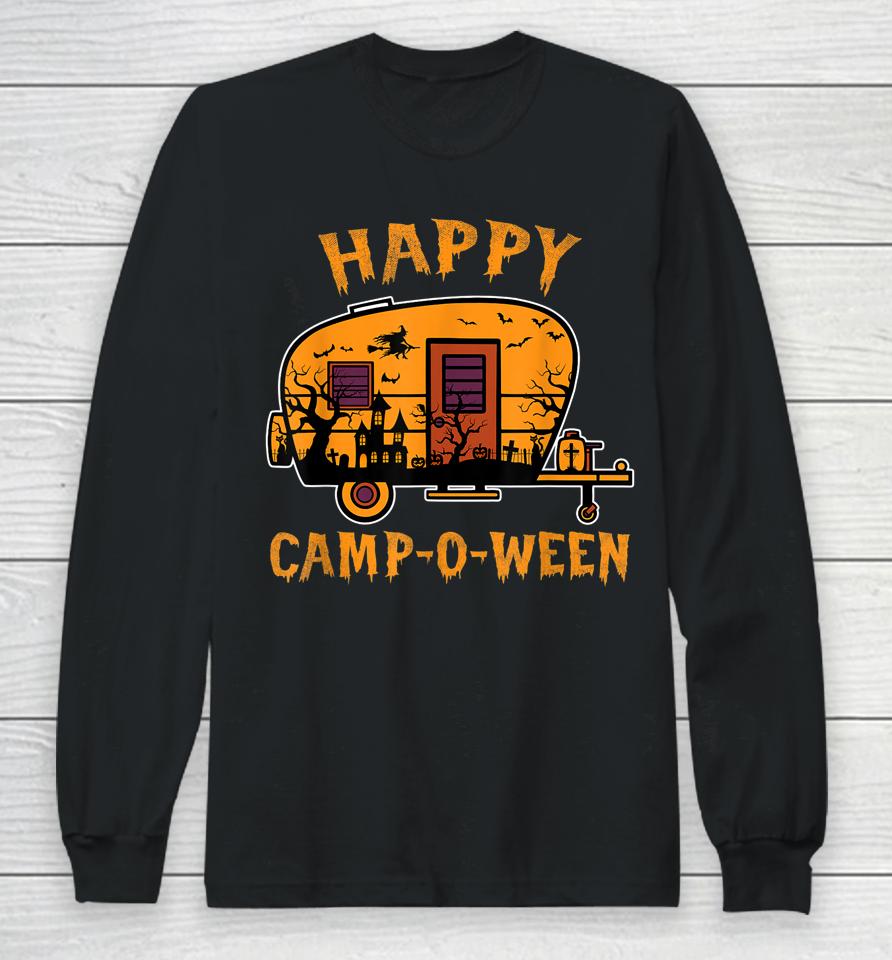 Happy Camp-O-Ween Camping Halloween Long Sleeve T-Shirt