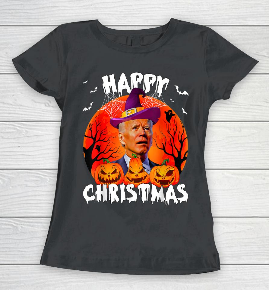 Happy Christmas Anti Joe Biden Funny Halloween 2022 Pumpkin Women T-Shirt