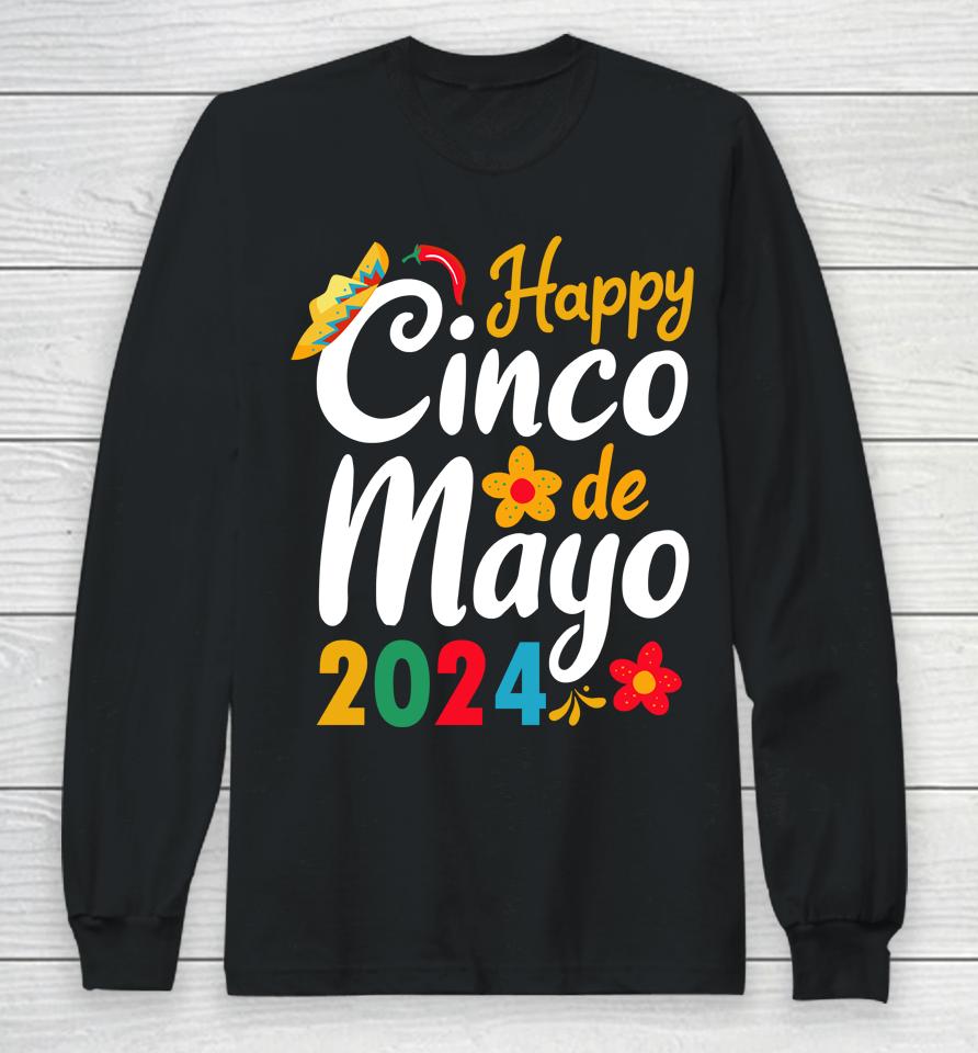 Happy Cinco De Mayo 2024 Mexico Long Sleeve T-Shirt