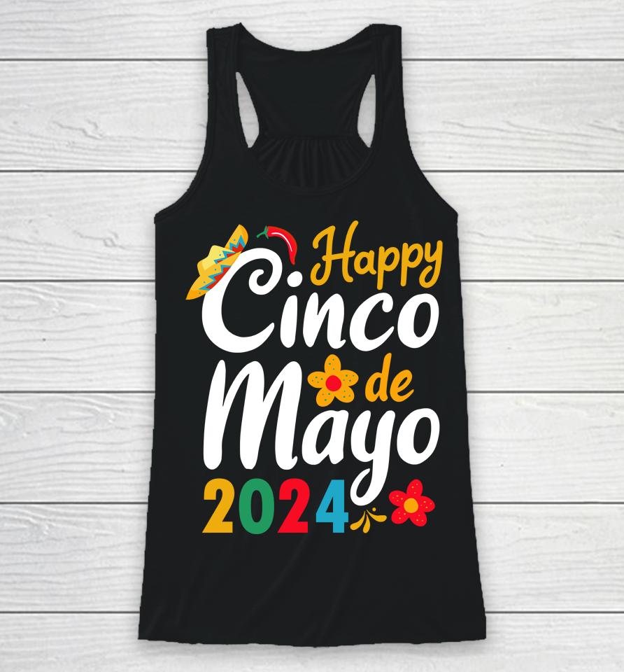 Happy Cinco De Mayo 2024 Mexico Racerback Tank