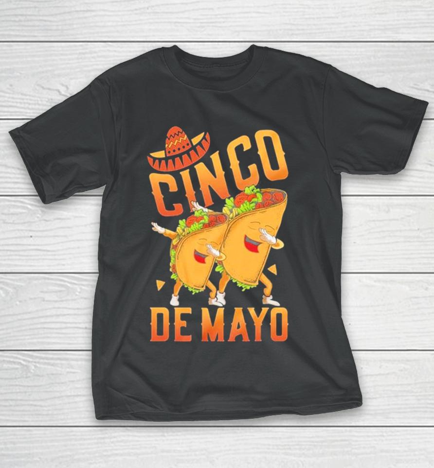 Happy Cinco De Mayo Dabbing Tacos Cinco De Mayo T-Shirt