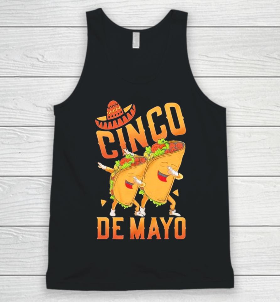Happy Cinco De Mayo Dabbing Tacos Cinco De Mayo Unisex Tank Top