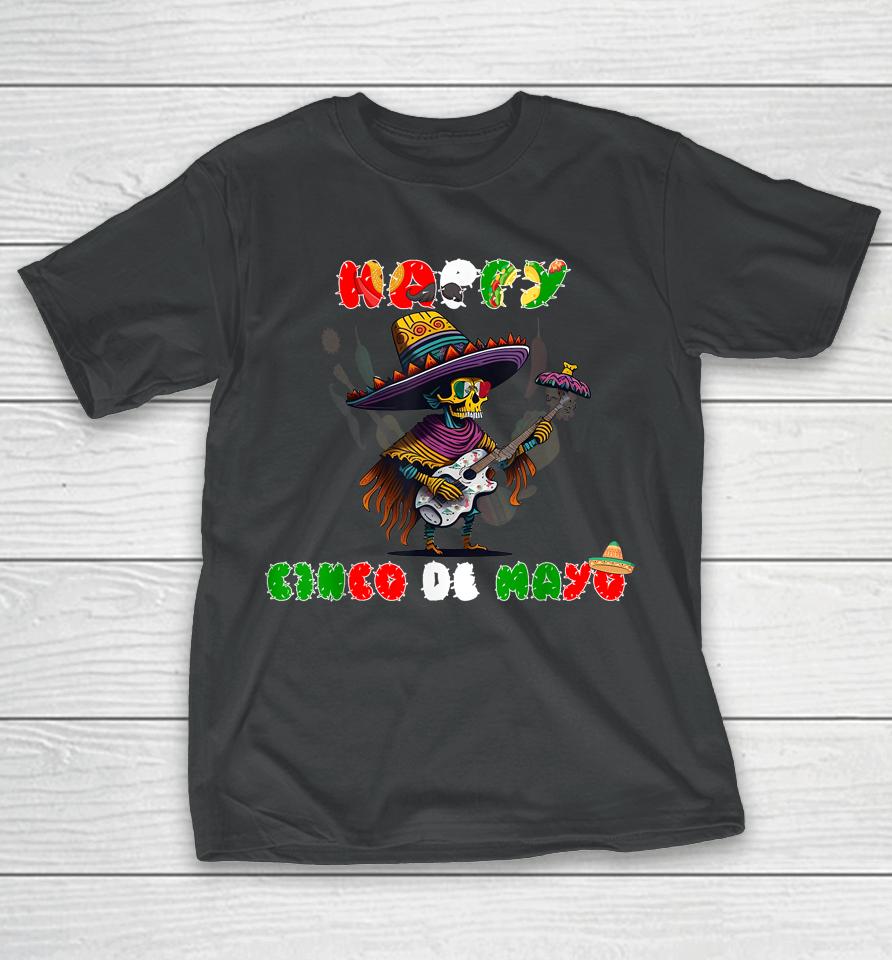 Happy Cinco De Mayo Mexico Independence T-Shirt