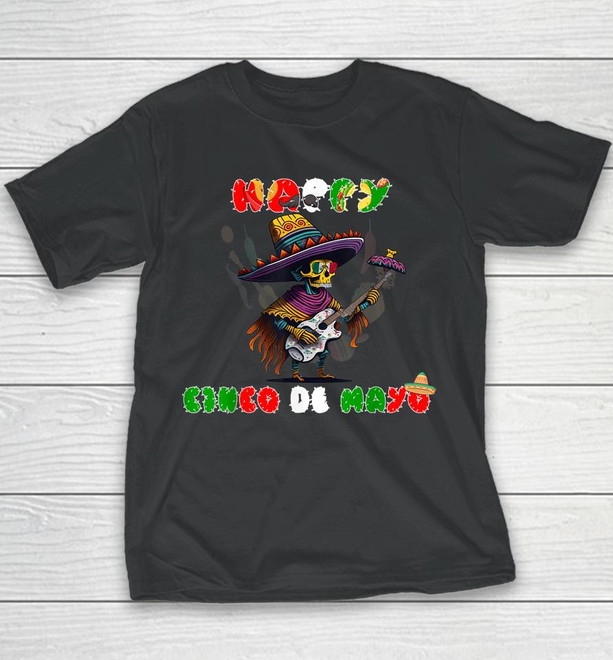 Happy Cinco De Mayo Mexico Independence Youth T-Shirt