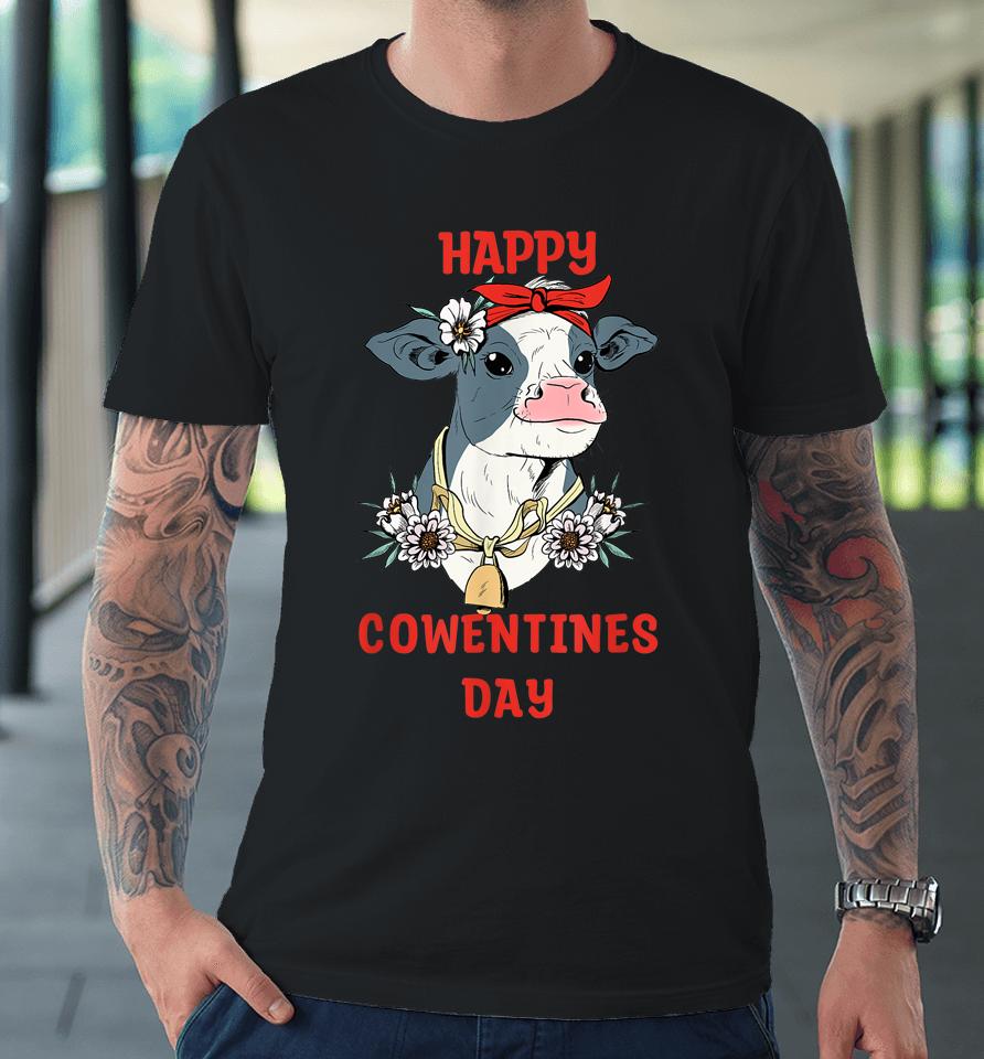 Happy Cowentines Farm Cow Valentine's Day Premium T-Shirt