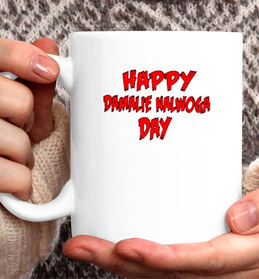 Happy Damalie Nalwoga Day Coffee Mug