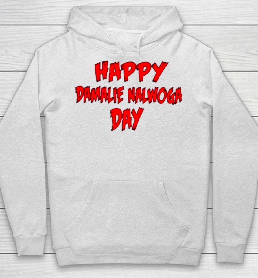Happy Damalie Nalwoga Day Hoodie