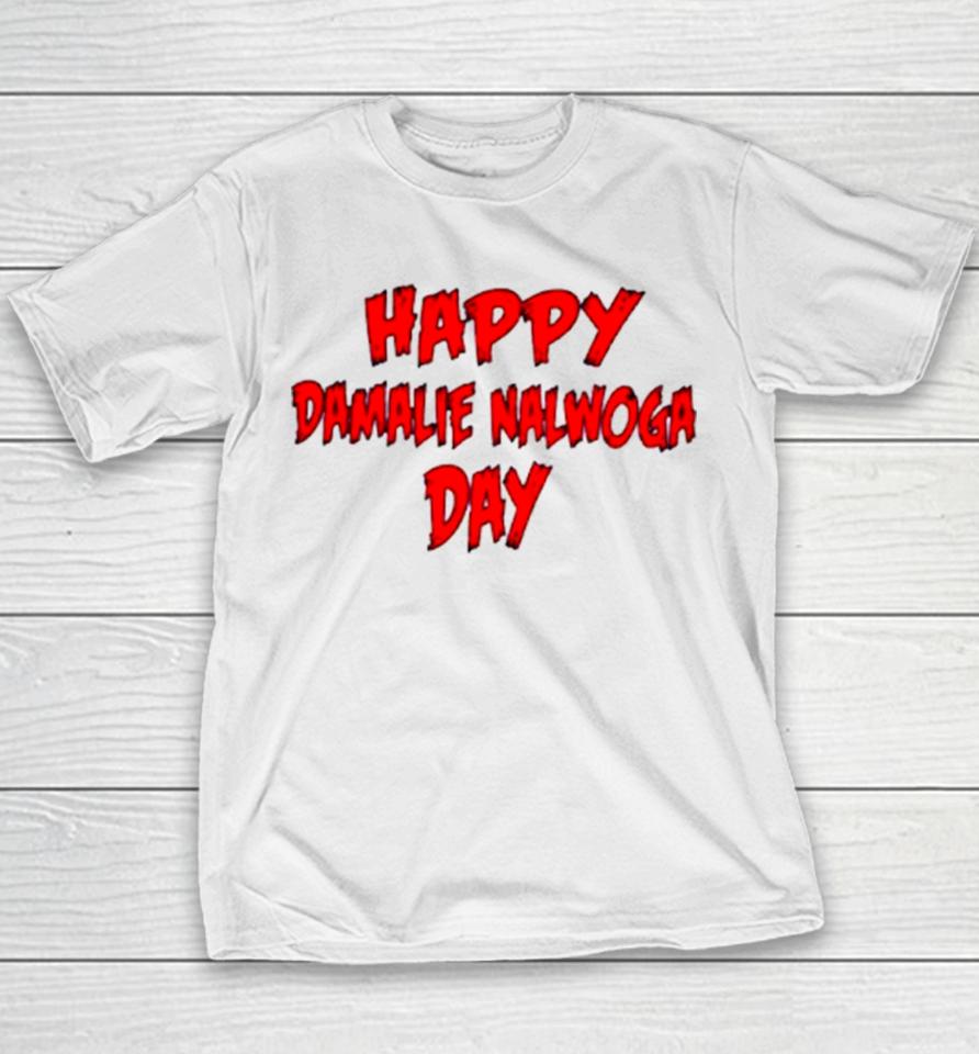 Happy Damalie Nalwoga Day Youth T-Shirt