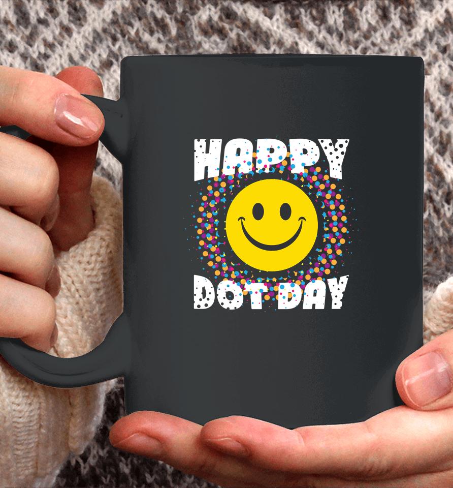 Happy Dot Day Colorful Rainbow Polka Dot Coffee Mug